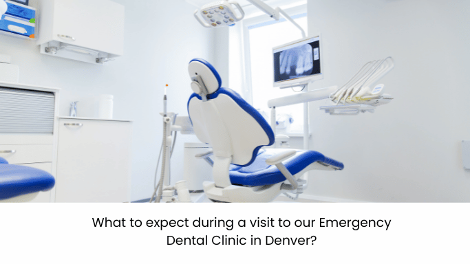 What to expect during a visit to our Emergency Dental Clinic